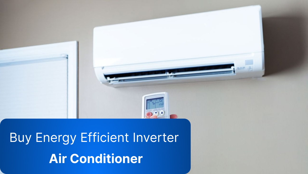 Buy Energy Efficient Inverter Air Conditioner