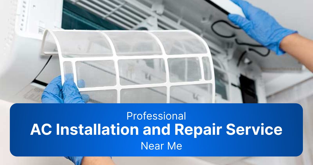 Professional AC Installation and Repair Service Near Me
