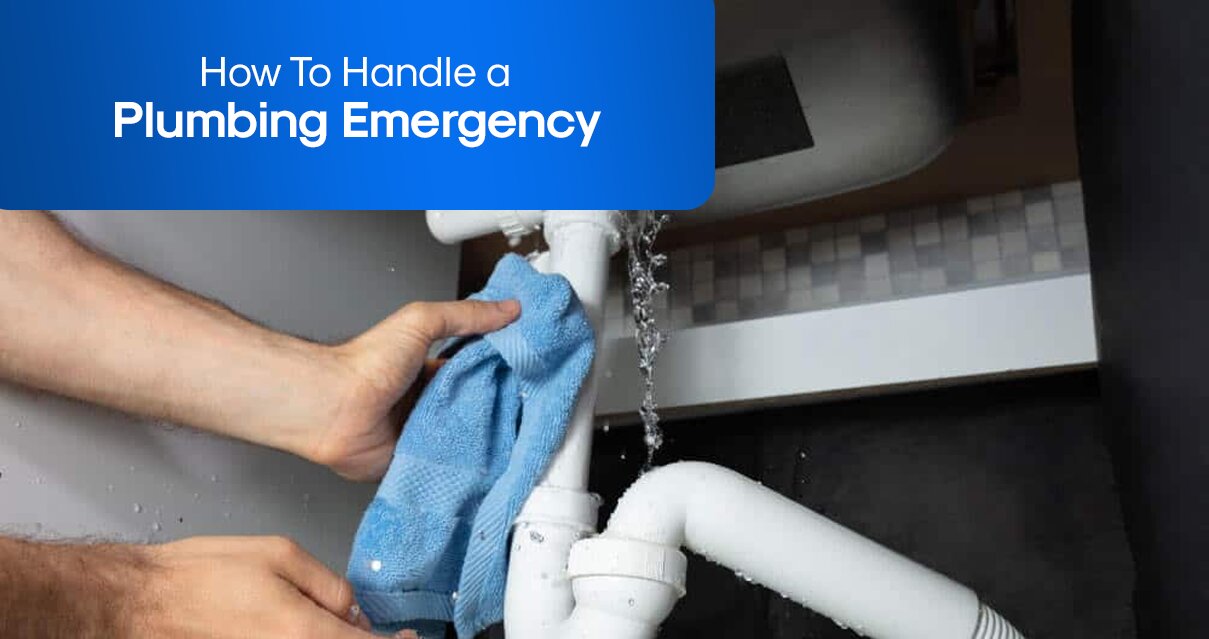 How To Handle a Plumbing Emergency