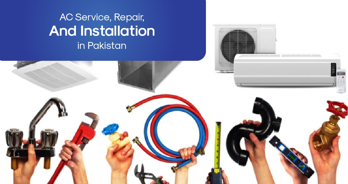 AC Service, Repair, And Installation In Pakistan