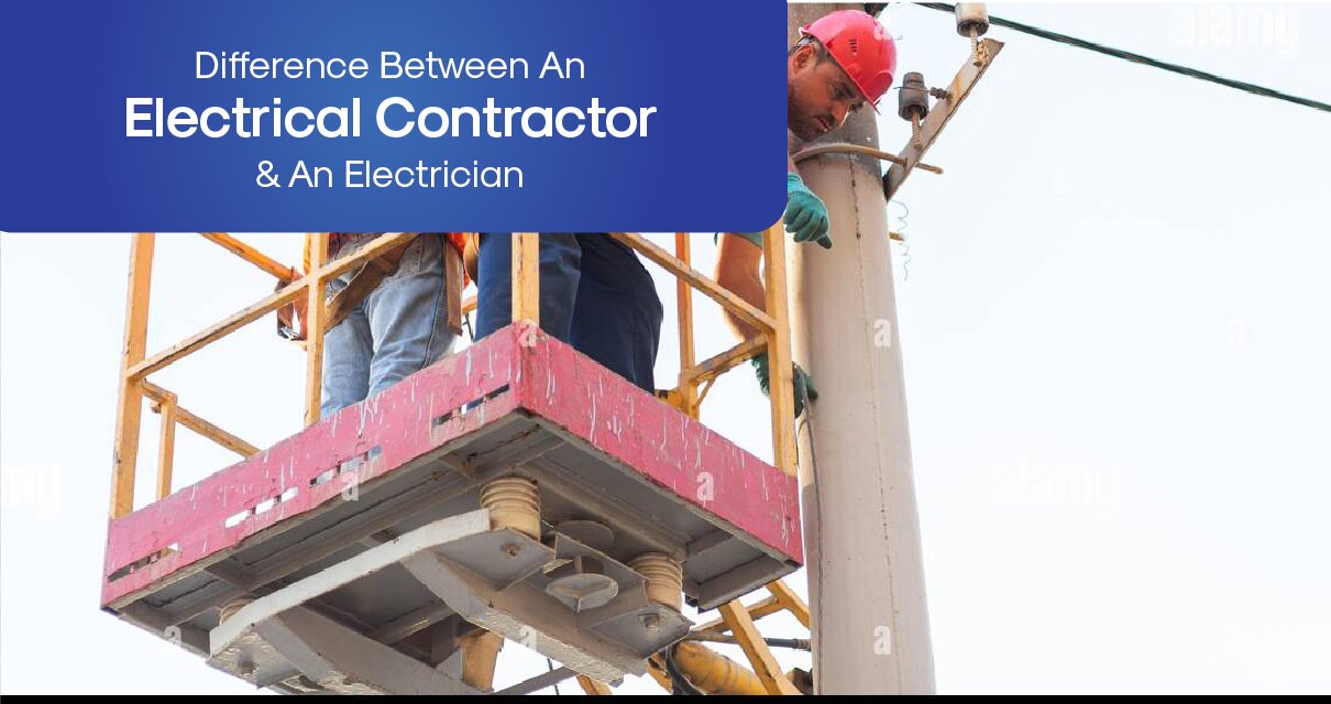 Difference Between An Electrical Contractor & An Electrician Services