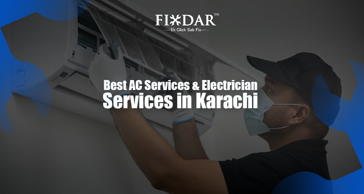 Best AC Services & Electrician Services in Karachi