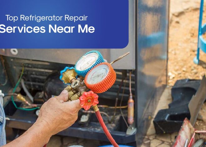 Top Refrigerator Repair Services Near Me