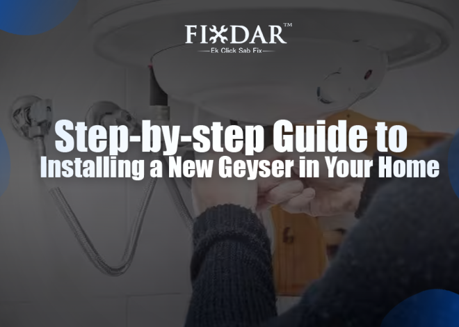 Step-by-step Guide to Installing a New Geyser in Your Home