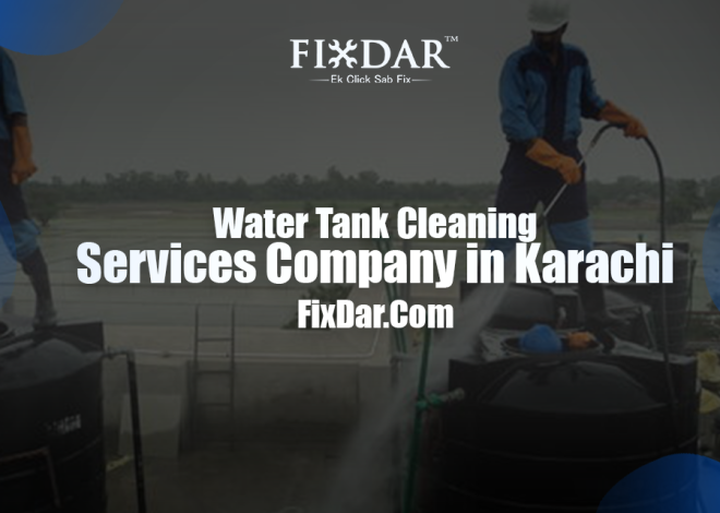 Water Tank Cleaning Services Company In Karachi – FixDar.Com